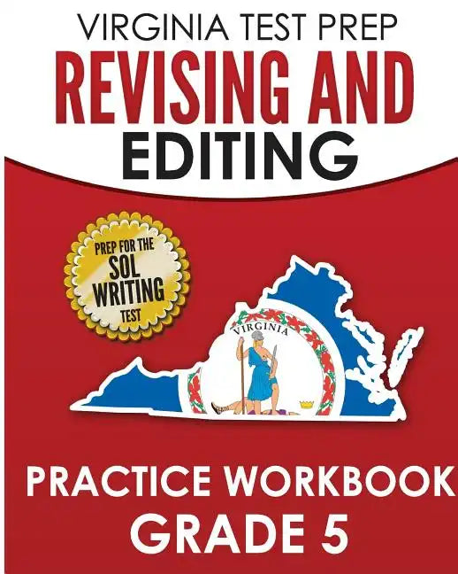 VIRGINIA TEST PREP Revising and Editing Practice Workbook Grade 5: Preparation for the SOL Writing Test - Paperback