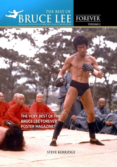 The Best of Bruce Lee Forever: Volume one: The Very Best of the Bruce Lee Forever Poster Magazines - Paperback