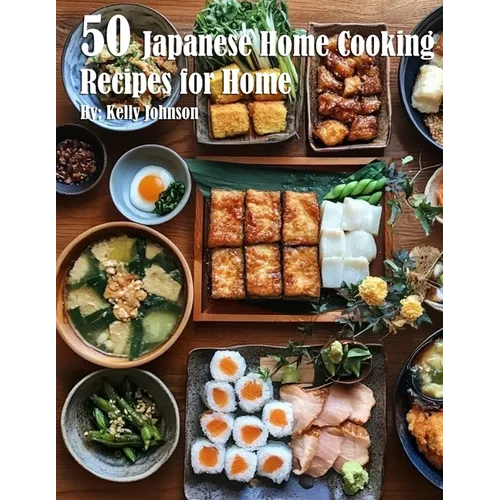 50 Japanese Home Cooking Recipes for Home - Paperback