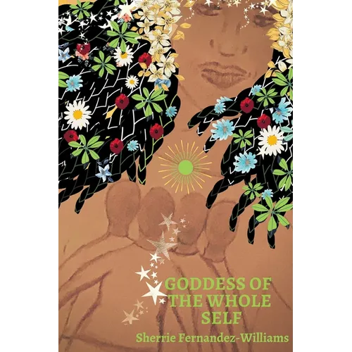 Goddess of the Whole Self - Paperback