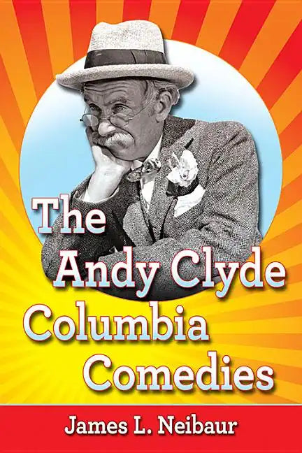 The Andy Clyde Columbia Comedies - Paperback