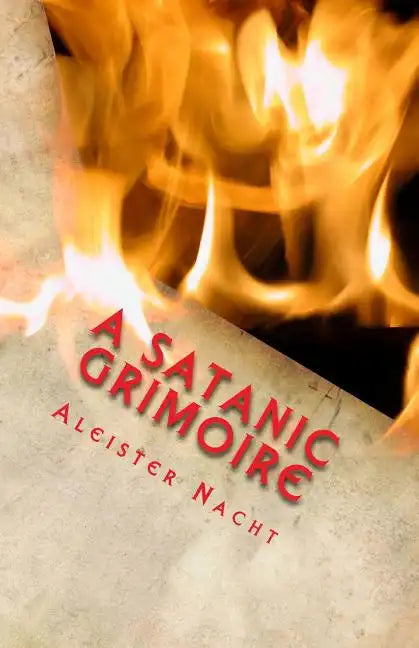 A Satanic Grimoire - Paperback