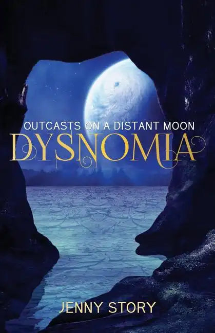 Dysnomia: Outcasts On a Distant Moon - Paperback