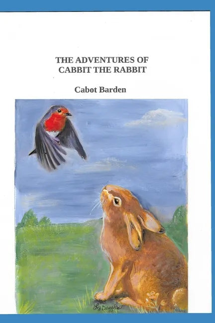 The Adventures of Cabbit The Rabbit - Paperback