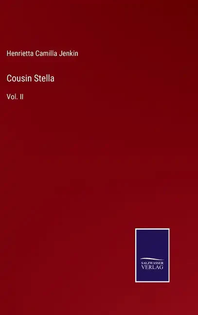 Cousin Stella: Vol. II - Hardcover