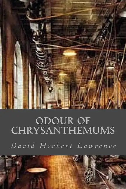 Odour of Chrysanthemums - Paperback