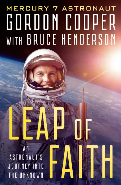 Leap of Faith: An Astronaut's Journey Into the Unknown - Paperback