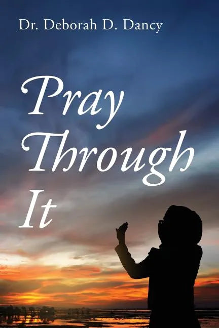 Pray Through It - Paperback