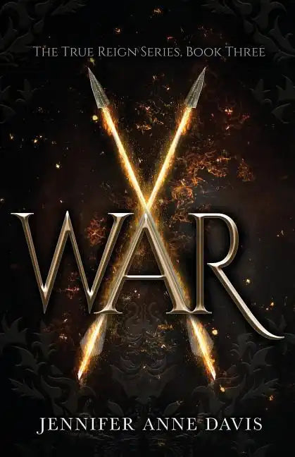 War: The True Reign Series, Book 3 - Paperback
