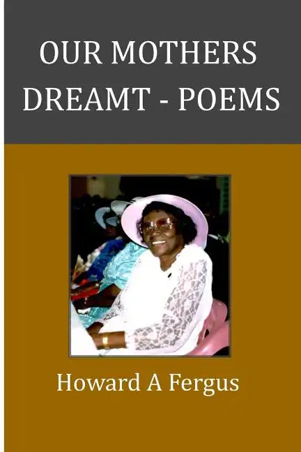 Our Mothers Dreamt - Paperback