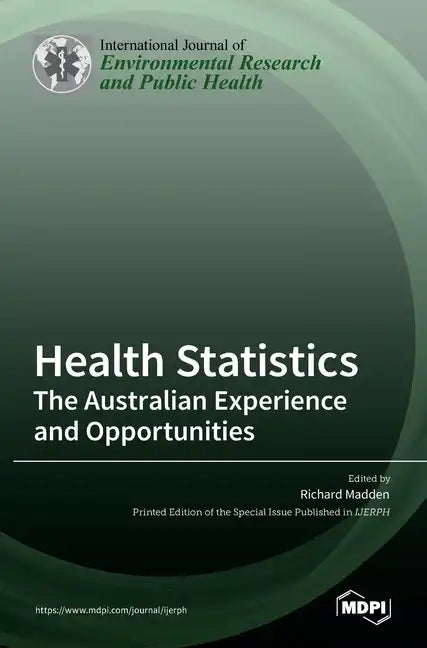 Health Statistics: The Australian Experience and Opportunities - Hardcover