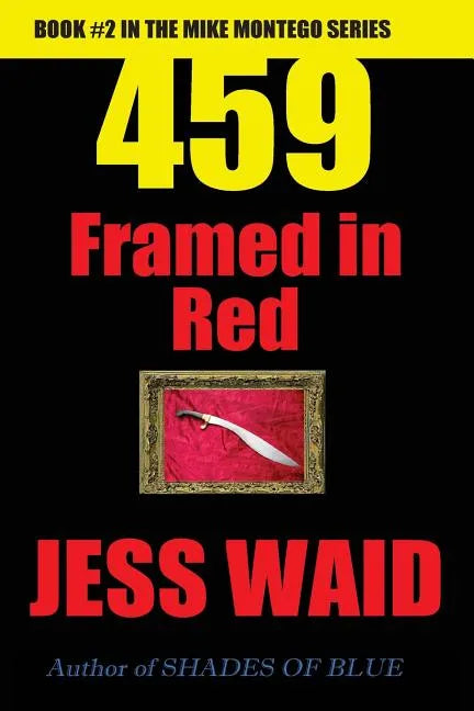 459 - Framed in Red: Book #2 in the Mike Montego Series - Paperback