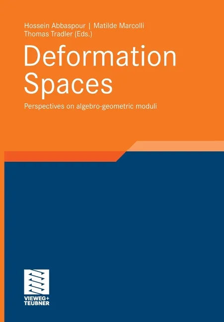 Deformation Spaces: Perspectives on Algebro-Geometric Moduli - Paperback