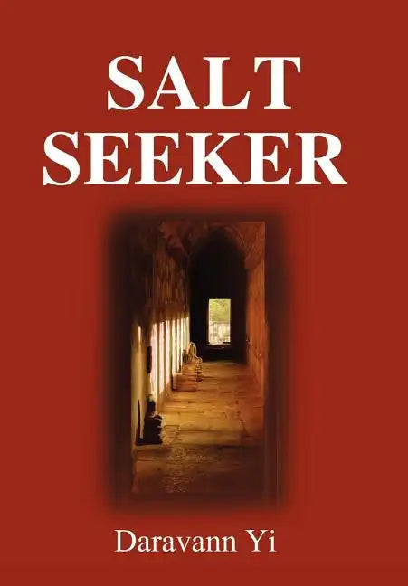 Salt Seeker: When There Is Life, There Is a Will to Survive - Hardcover