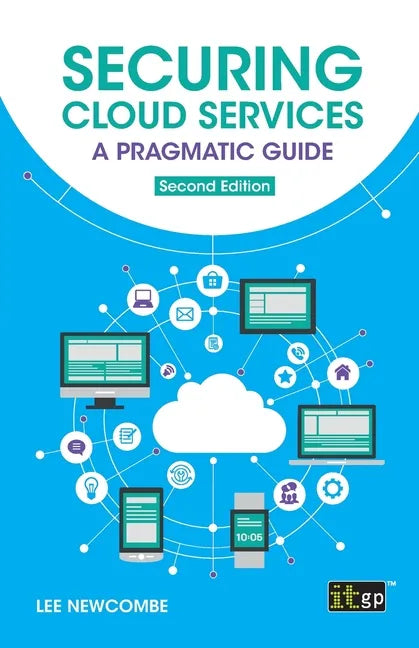 Securing Cloud Services: A pragmatic guide - Paperback