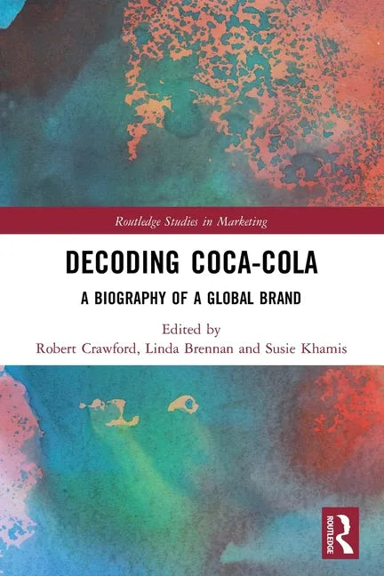 Decoding Coca-Cola: A Biography of a Global Brand - Paperback
