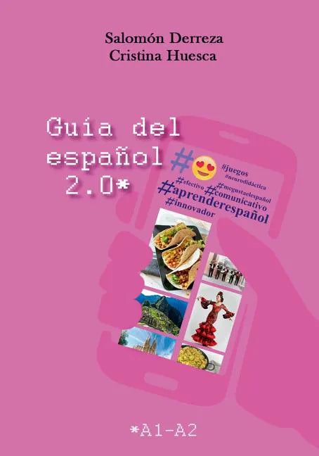 Guía del español 2.0: Nivel A1-A2 - Paperback
