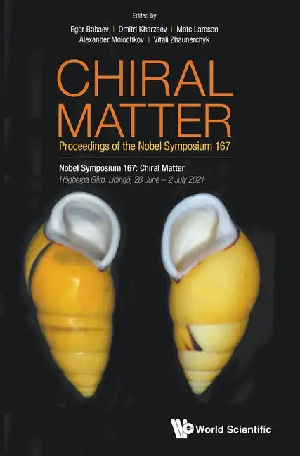 Chiral Matter - Proceedings of the Nobel Symposium 167 - Hardcover