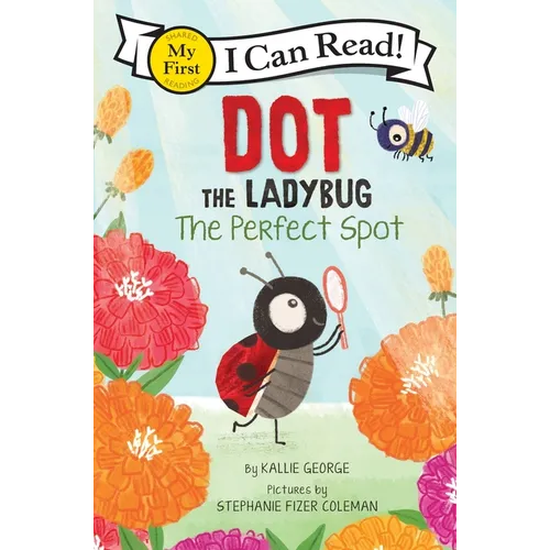 Dot the Ladybug: The Perfect Spot - Paperback