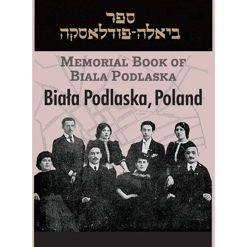 Memorial Book of Biala Podlaska - Hardcover