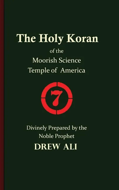 The Holy Koran of the Moorish Science Temple of America - Hardcover