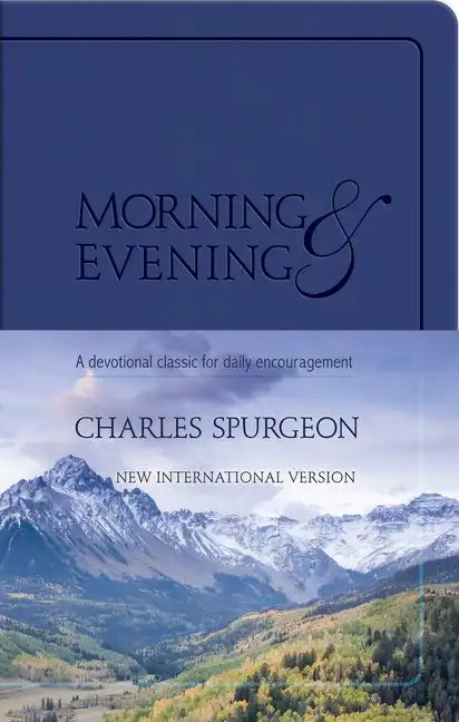 Morning and Evening (Niv): A Devotional Classic for Daily Encouragement - Imitation Leather