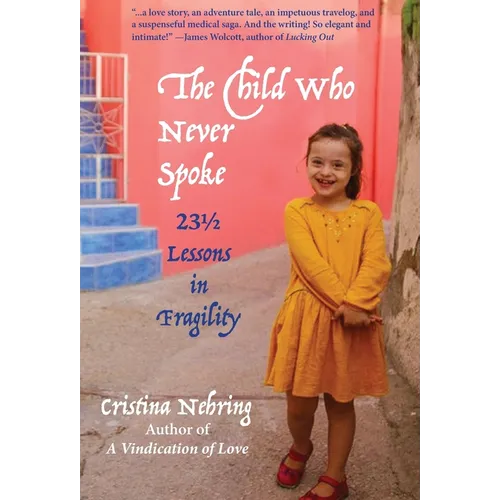 The Child Who never Spoke: 231/2 Lessons in Fragility - Hardcover