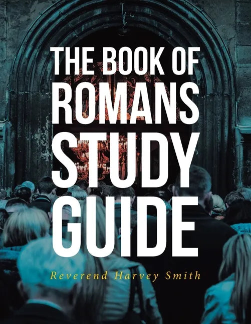 The Book of Romans Study Guide - Paperback
