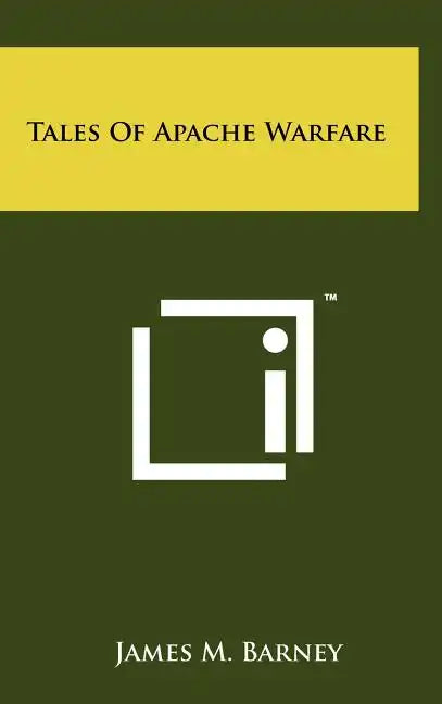 Tales of Apache Warfare - Hardcover
