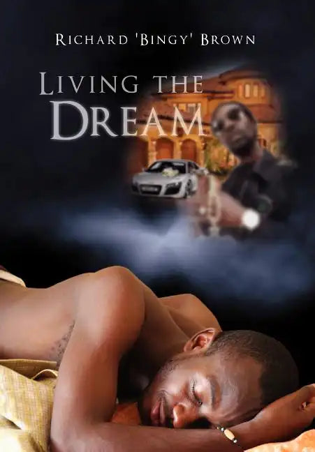 Living the Dream - Hardcover