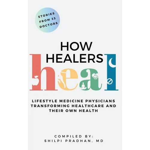 How Healers Heal - Hardcover