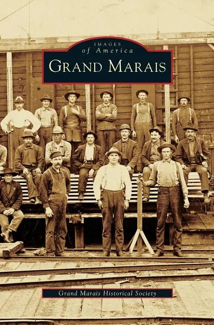 Grand Marais - Hardcover