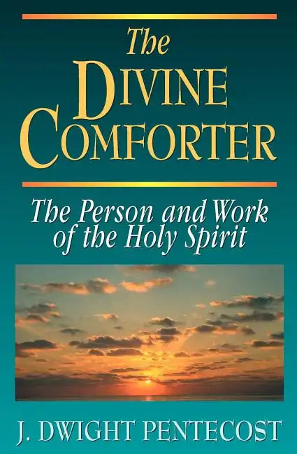 The Divine Comforter: The Person and Work of the Holy Spirit - Paperback