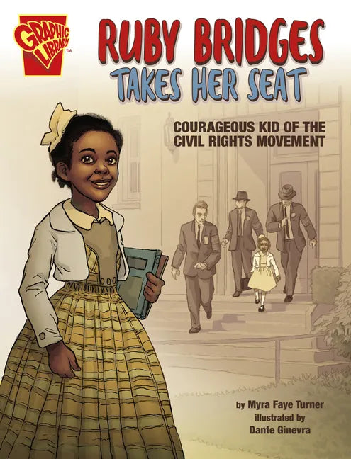 Ruby Bridges Takes Her Seat: Courageous Kid of the Civil Rights Movement - Hardcover