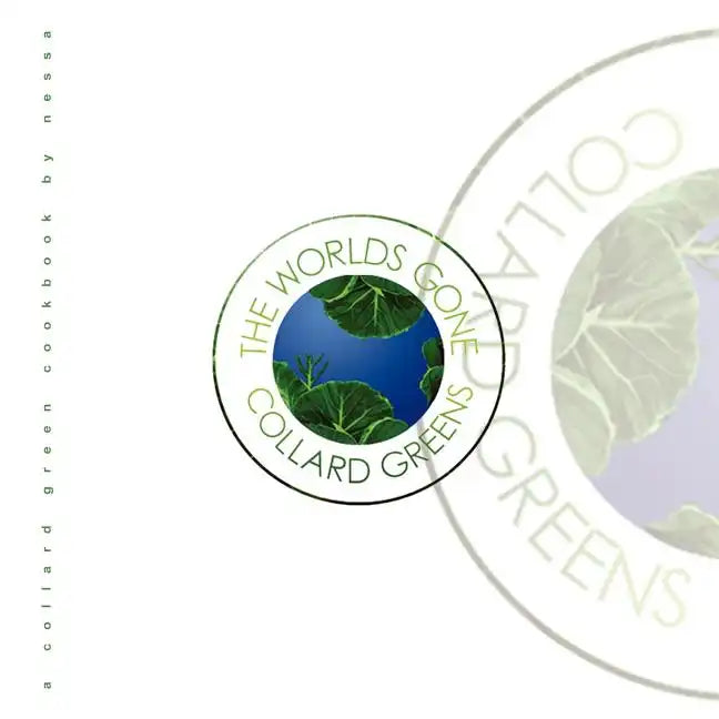 The Worlds Gone Collard Greens - Paperback