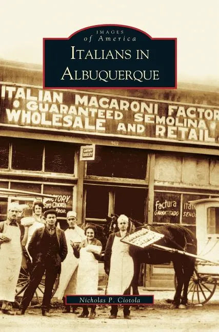 Italians in Albuquerque - Hardcover