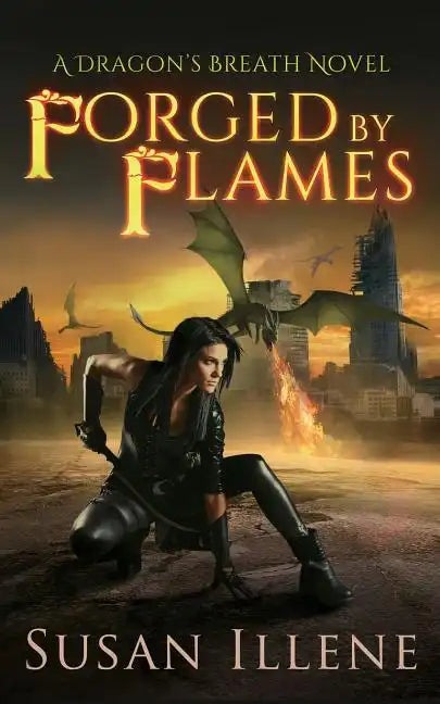 Forged by Flames: A Dragon's Breath Novel - Paperback