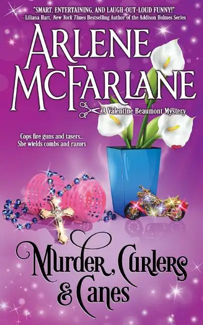 Murder, Curlers, and Canes: A Valentine Beaumont Mystery - Paperback