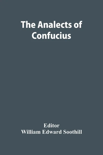 The Analects Of Confucius - Paperback