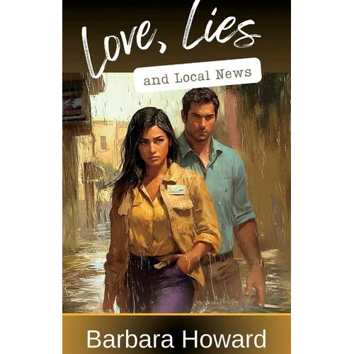 Love, Lies, and Local News - Paperback