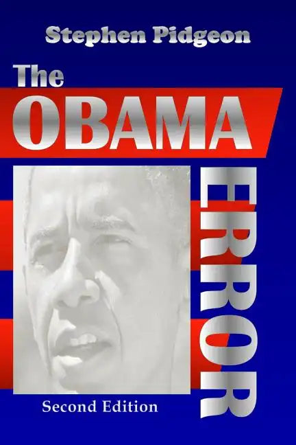 The Obama Error - Second Edition as Amended - Paperback