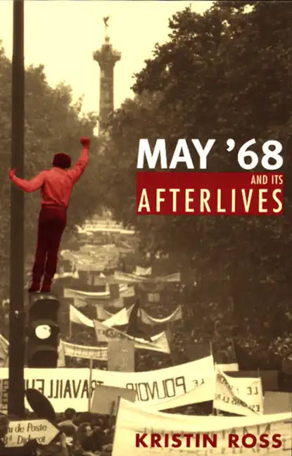 May '68 and Its Afterlives - Paperback