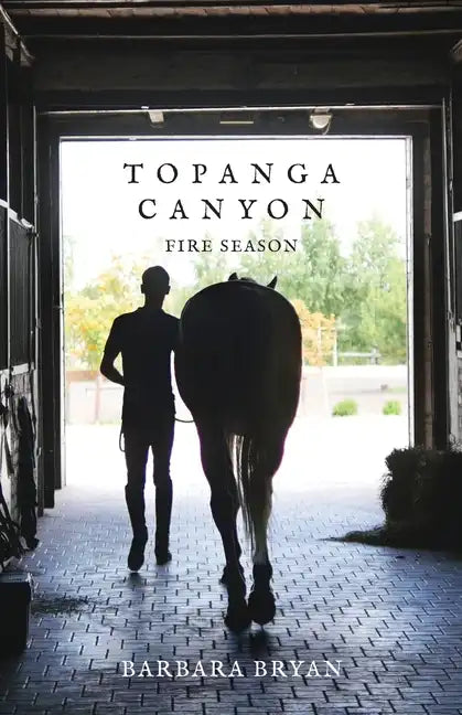 Topanga Canyon: Fire Season - Paperback
