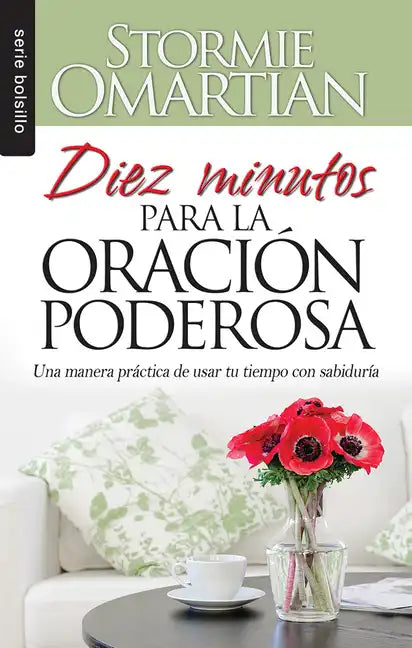 Diez Minutos Para La Oración Poderosa - Bolsilibro = Ten Minutes to Powerful Prayer - Paperback