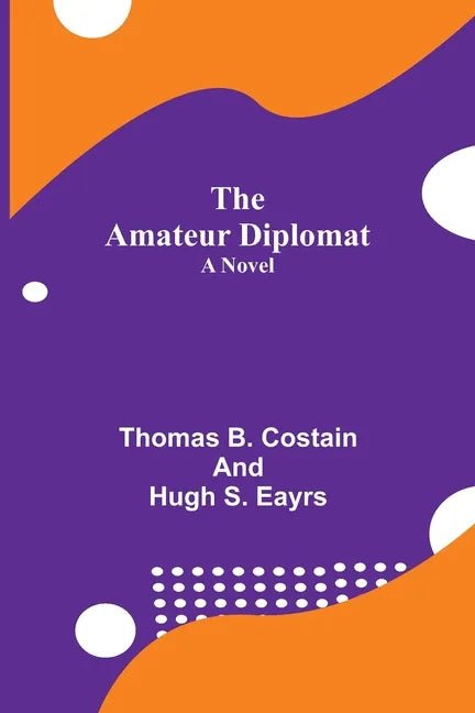 The Amateur Diplomat - Paperback