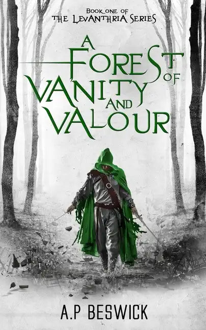 A Forest Of Vanity And Valour - Paperback