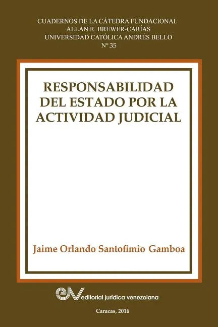 Responsabilidad del Estado Por La Actividad Judicial - Paperback