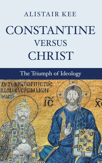 Constantine versus Christ - Paperback