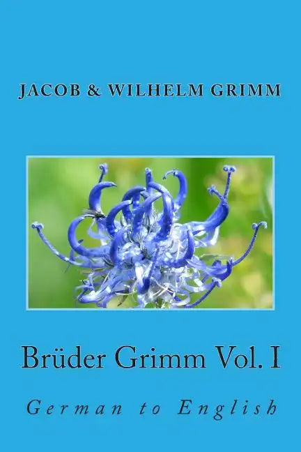 Brüder Grimm Vol. I: German to English - Paperback