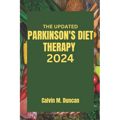 The Updated Parkinson's Diet Therapy 2024 - Paperback
